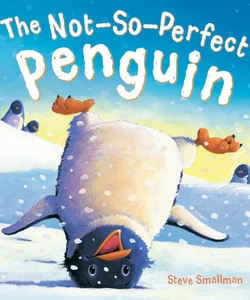 The Not-So-Perfect Penguin