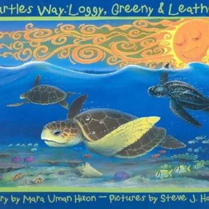 Turtle's Way: Loggy, Greeny and Leather