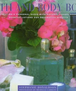 The Bath and Body Book