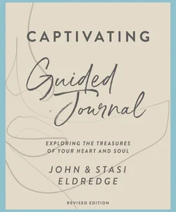 Captivating Guided Journal Revised Edition