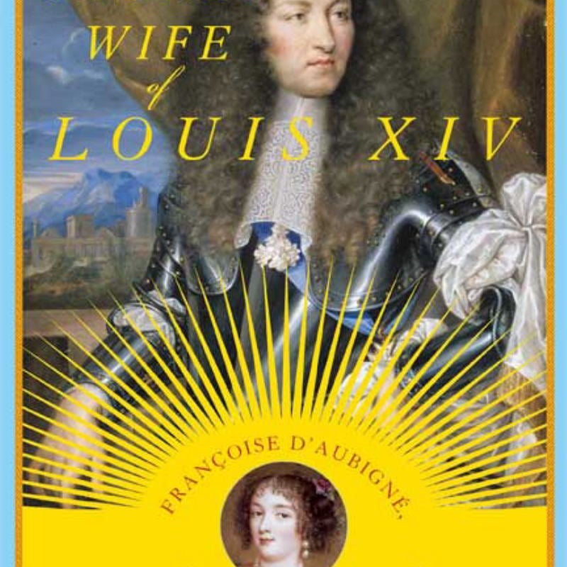 The Secret Wife of Louis XIV