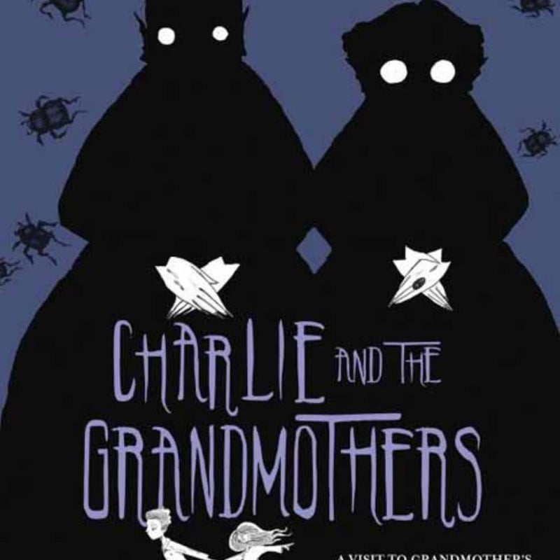 Charlie and the Grandmothers