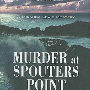 Murder at Spouters Point