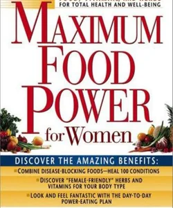 Maximum Food Power for Women