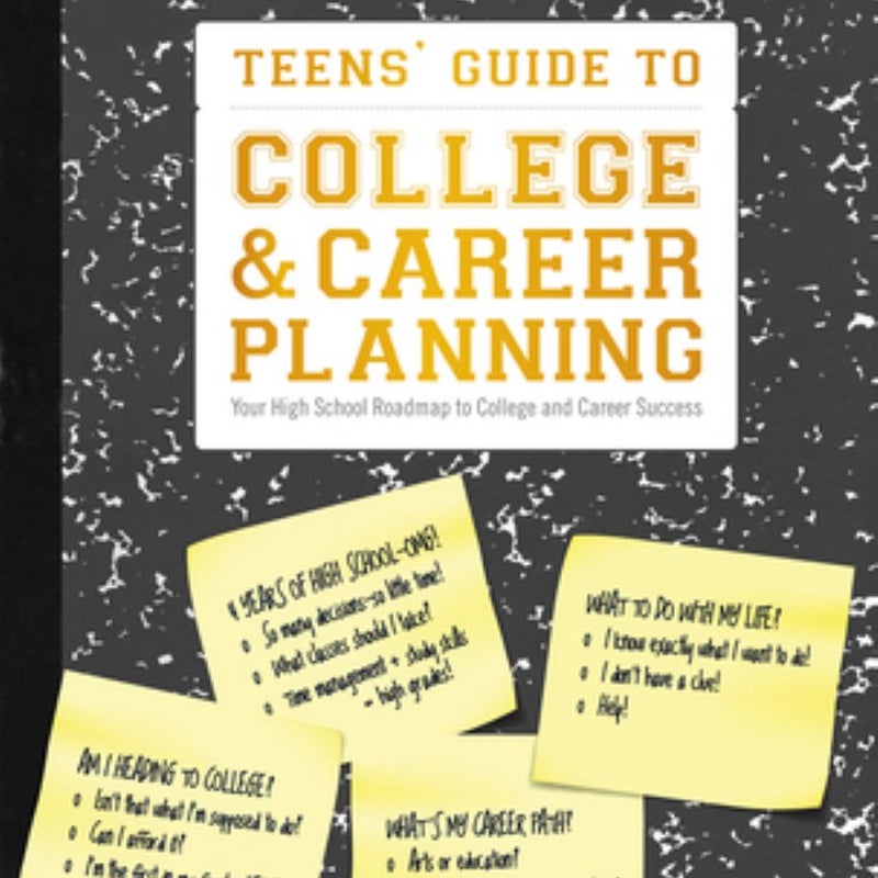 Teens' Guide to College and Career Planning