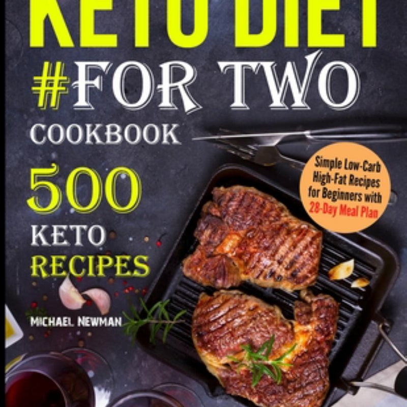 Keto Diet #for Two Cookbook