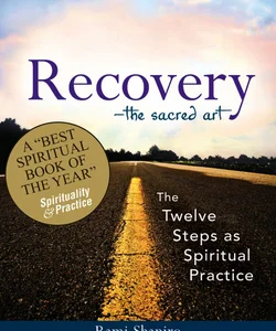 Recovery--The Sacred Art