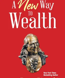 A New Way to Wealth