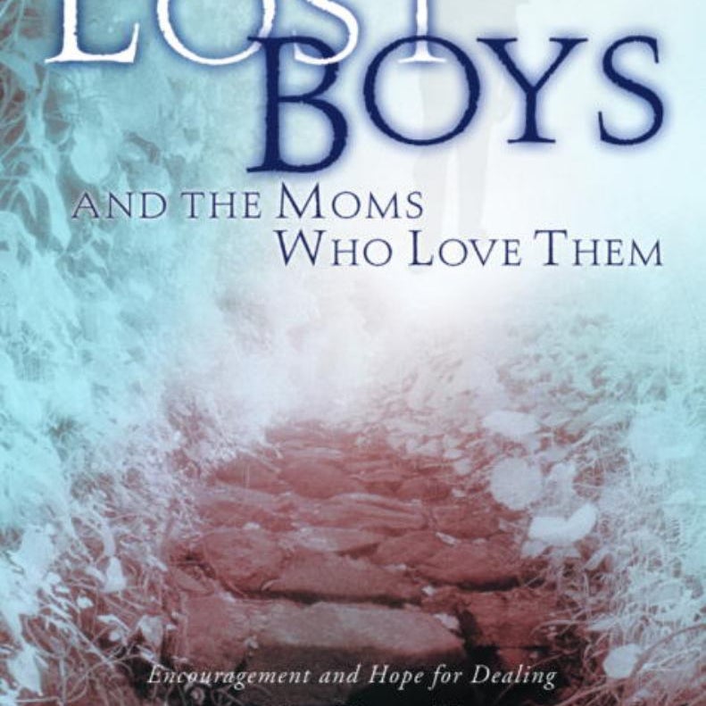 Lost Boys and the Moms Who Love Them