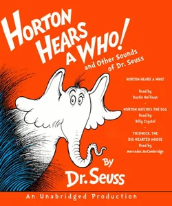 Horton Hears a Who and Other Sounds of Dr. Seuss