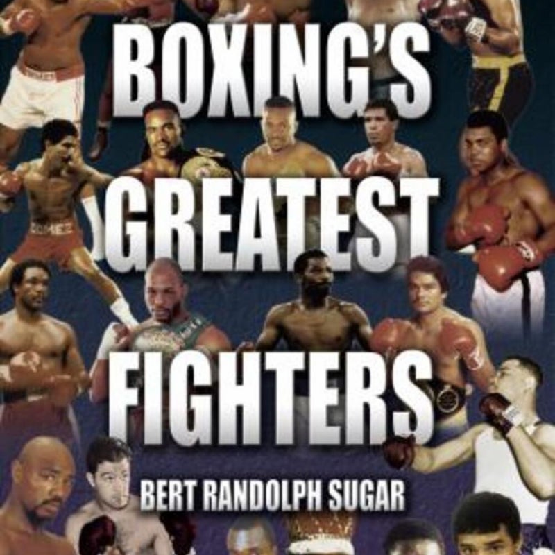 Boxing's Greatest Fighters