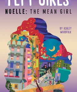 Noelle: the Mean Girl #3