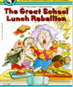 The Great School Lunch Rebellion