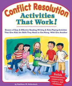 Conflict Resolution Activities That Work!