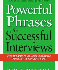 Powerful Phrases for Successful Interviews