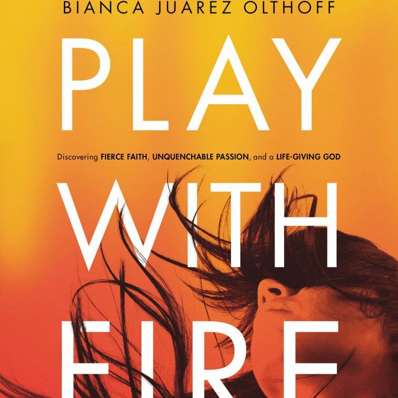 Play with Fire Study Guide