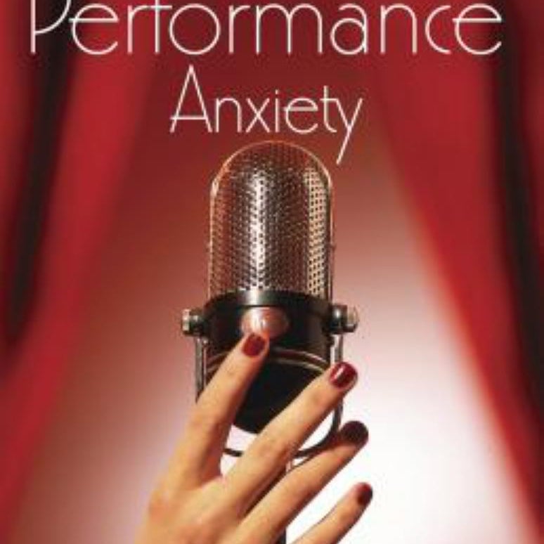 Performance Anxiety