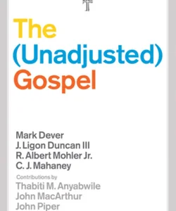 The Unadjusted Gospel