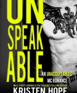 Unspeakable: an Unacceptables MC Romance