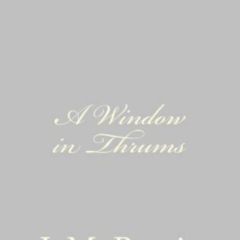 A Window in Thrums