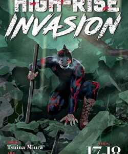 High-Rise Invasion Omnibus 17-18