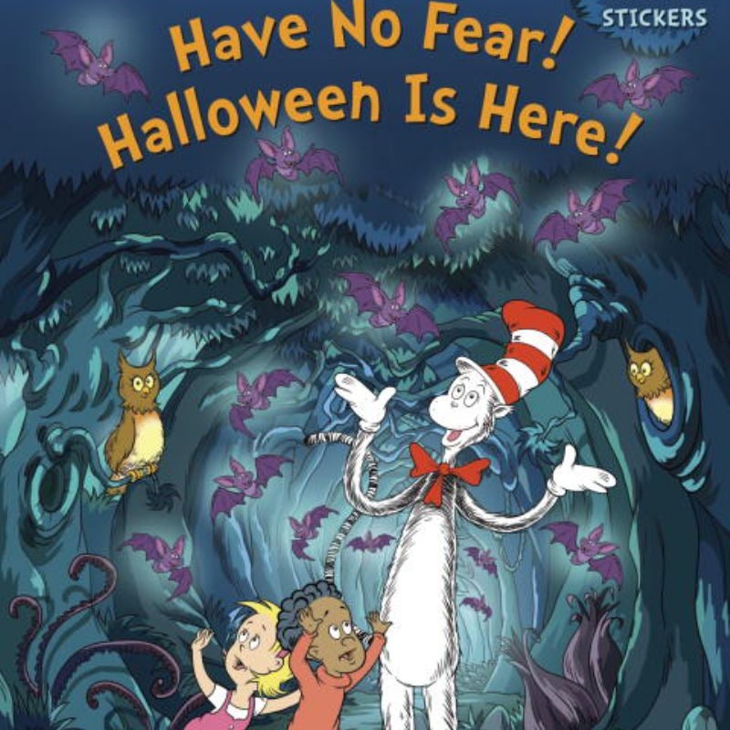 Have No Fear! Halloween Is Here! (Dr. Seuss/the Cat in the Hat Knows a Lot About