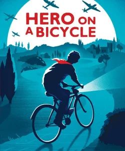 Hero on a Bicycle