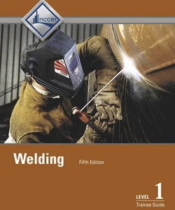 Welding Level 1 Trainee Guide -- Hardcover