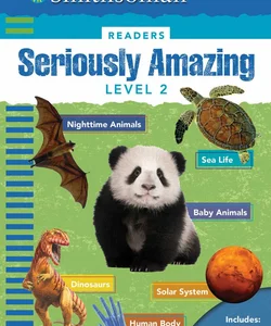 Smithsonian Readers: Seriously Amazing Level 2