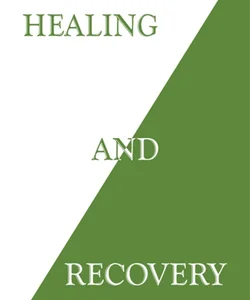 Healing and Recovery