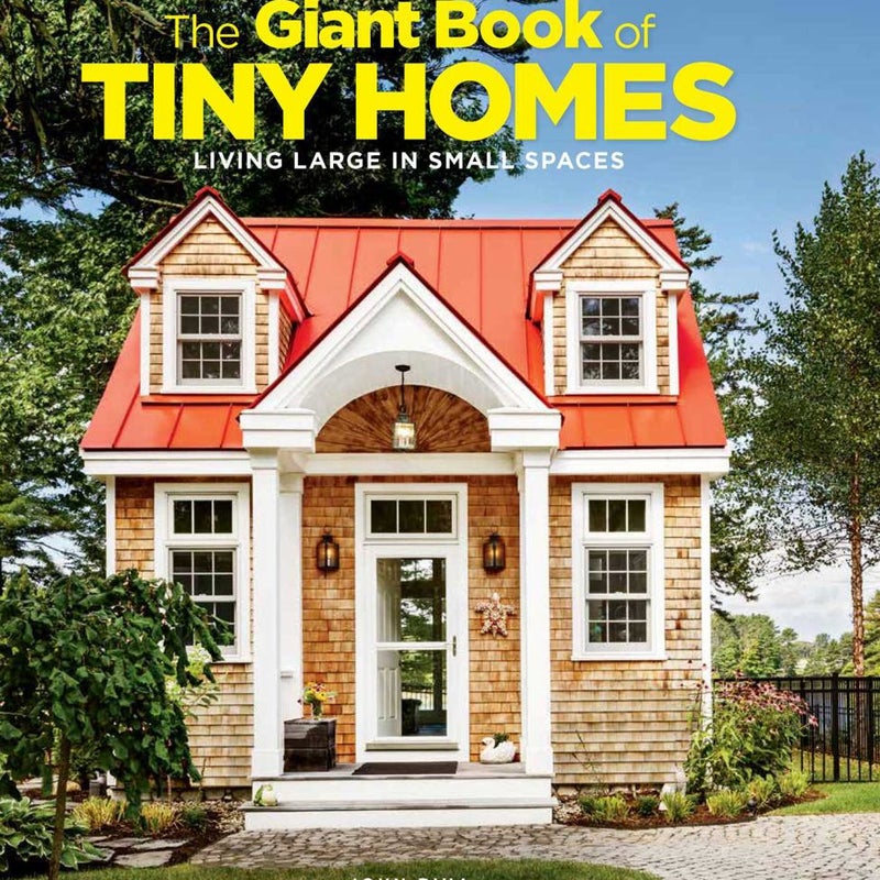 The Giant Book of Tiny Homes