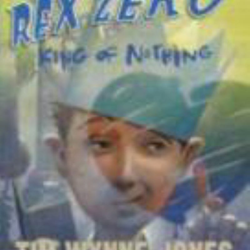 Rex Zero, King of Nothing