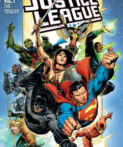 Justice League Vol. 1: the Totality