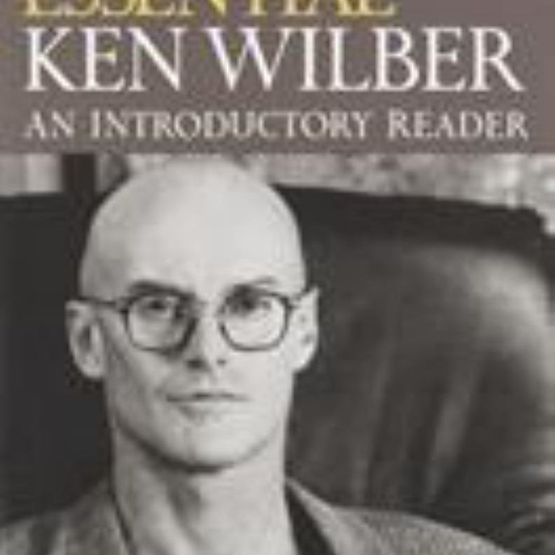 The Essential Ken Wilber