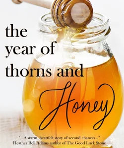 The Year of Thorns and Honey