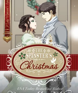 The Spinster's Christmas (illustrated Edition)