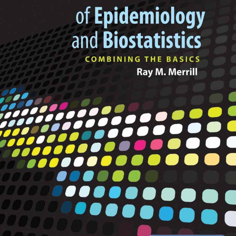 Fundamentals of Epidemiology and Biostatistics