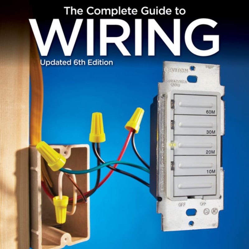 Black Decker the Complete Guide to Wiring Updated 6th Edition