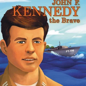 John F. Kennedy the Brave