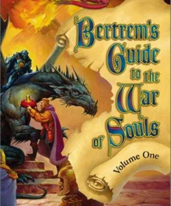 Bertrem's Guide to the War of Souls