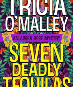 Seven Deadly Tequilas