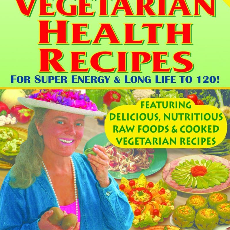 Bragg Vegetarian Health Recipes