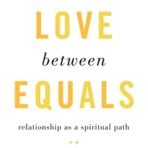 Love Between Equals