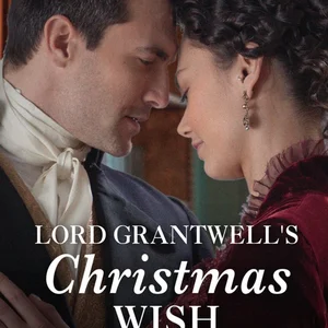 Lord Grantwell's Christmas Wish