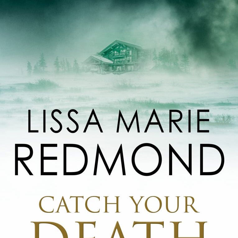 Catch Your Death by Lissa Marie Redmond Pangobooks