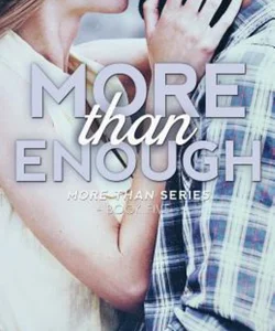 More Than Enough