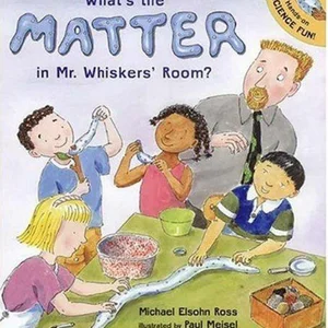 What's the Matter in Mr. Whisker's Room?