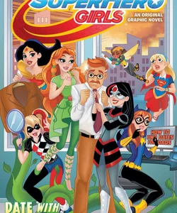 DC Super Hero Girls: Date with Disaster!
