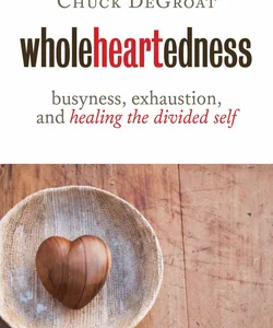 Wholeheartedness