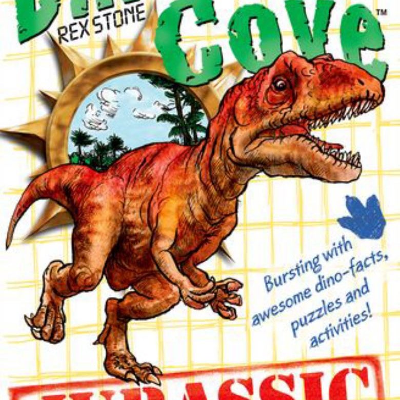 Dinosaur Cove: a Jurassic Survival Guide by Rex Stone